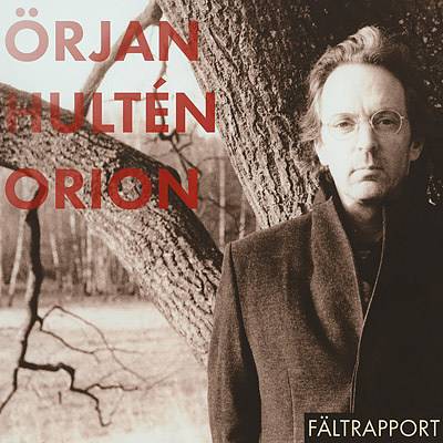 Örjan Hultén Orion: Fältrapport, CD-omslag